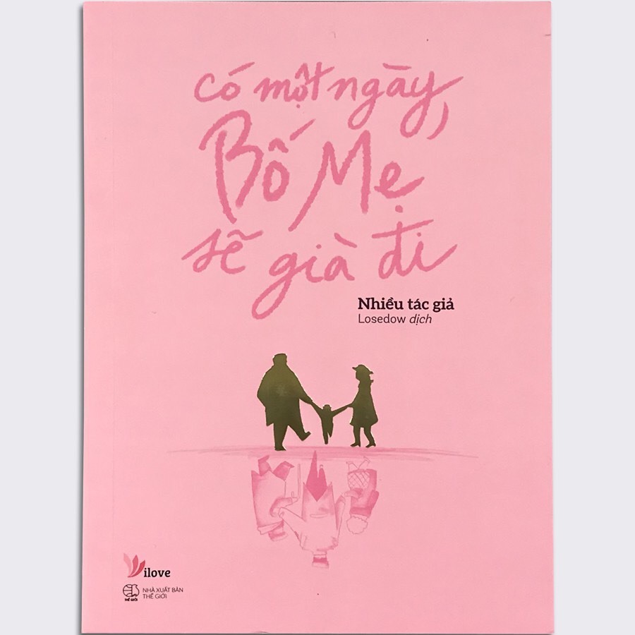 Giới thiệu sách "Có một ngày bố mẹ sẽ già đi " Giới thiệu sách "Có một ngày bố mẹ sẽ già đi "
